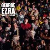 George Ezra - Blame It On Me